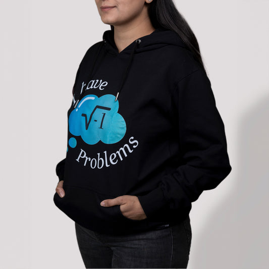 I have imaginary problems - Women Hoodie