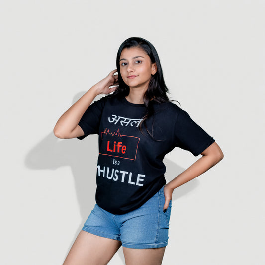 Asal life is Hustle -  Women Tshirt