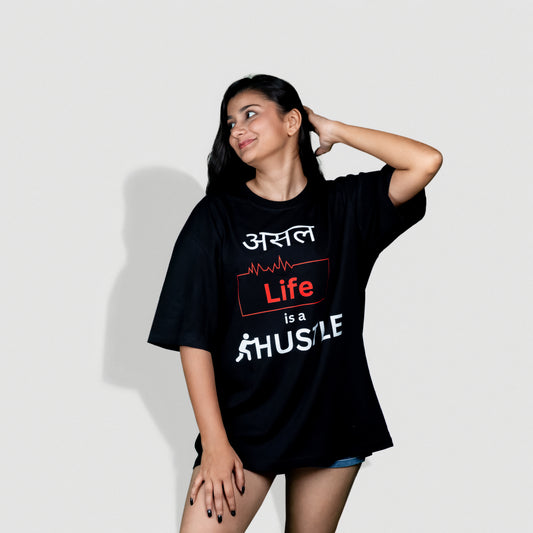 Asal life is Hustle -  Women Oversized Tshirt